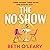 The No-Show: an unexpected love story you'll never forget, from the author of The Flatshare