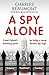 A Spy Alone (The Oxford Spy...