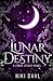 Lunar Destiny: A Lunar Legacy Novel (Lunar Legacy Series)
