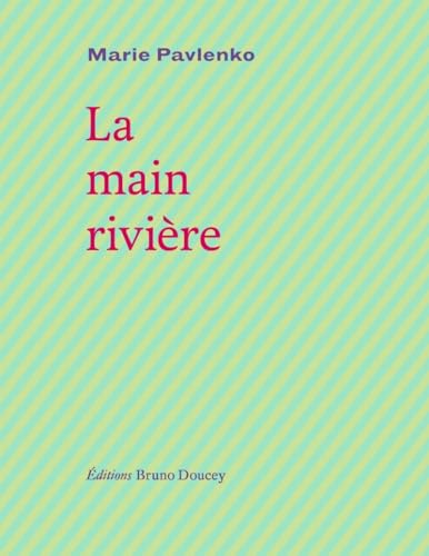 La main rivière (Paperback)
