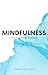 Mindfulness by Charlotte Allen
