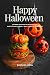Happy Halloween : Let's brew some magic in the kitchen and make this Halloween a truly haunting experience