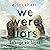 We were liars. Solange wir lügen (Lügner-Reihe, #1)