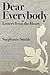 Dear Everybody: Letters fro...
