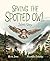 Saving the Spotted Owl: Zal...