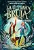 La última bruja 2 - La venganza de las meigas by Jara Santamaría