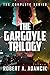 The Gargoyle Trilogy: The C...