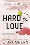 Hard to Love (Play Hard #5)