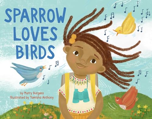 Sparrow Loves Birds (Sparrow Loves Animals, 1)