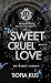 Sweet Cruel Love: Brandford...