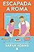 Escapada a Roma (Escapada a Roma, #1)