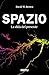 Spazio. La sfida del presen...