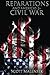 Reparations and America's 2nd Civil War by Scott Malensek
