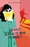 Qui veut la peau de mon ex mari ? by Elle Cosimano
