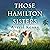 Those Hamilton Sisters by Averil Kenny