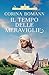 Il tempo delle meraviglie (Le sorelle di Waldfriede #4)
