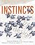 Instincts By Design: Instinctive Behaviors of Humans & Animals in Creation