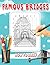 How To Draw Famous Bridges: Step-by-Step Drawing Guide featuring Engineering Marvels and Fun Facts - Perfect for Young Science and Technology Enthusiasts