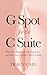 G Spot for the C Suite by Tracy Call