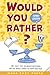 Would You Rather? Family Edition by Made Easy Press