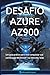 DESAFIO AZURE AZ900: Um guia prático para você conquistar sua certificação MICROSOFT AZ 900 em 7 dias (Portuguese Edition)