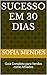 sucesso em 30 dias : Guia C...