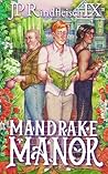Mandrake Manor: A...
