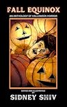 Fall Equinox: An Anthology of Halloween Horror
