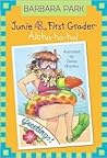 Junie B., First Grader: Aloha-ha-ha! (Junie B. Jones Series #26) by Barbara Park, Denise Brunkus (Illustrator)