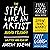 The Steal Like an Artist Audio Trilogy: How to Be Creative, Show Your Work, and Keep Going