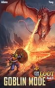 For the Loot 3: A LitRPG Fantasy