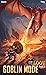 For the Loot 3: A LitRPG Fantasy (Goblin Mode)
