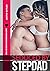 Seduced By Stepdad - Naughty Rough Scorching Explicit Erotic ... by Justin Butler