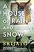 A House of Rain and Snow