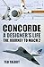 Concorde, A Designer's Life by Ted Talbot
