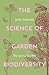 The Science of Garden Biodiversity: The Living Garden