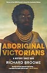 Aboriginal Victorians: A history since 1800