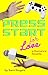 Press Start for Love by Sara Rogers