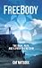FreeBody: The Body, Pain, and a Path to Freedom
