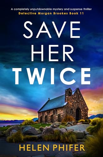 Save Her Twice (Detective Morgan Brooke #11)