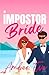 The Impostor Bride: A Laugh out Loud Romantic Comedy Set in The Scottish Highlands