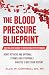 The Blood Pressure BluePrint by Ellie Campbell