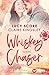 Whiskey Chaser (Bootleg Springs #1)