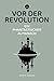 Vor der Revolution