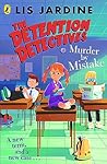 Murder By Mistake (The Detention Detectives #2)