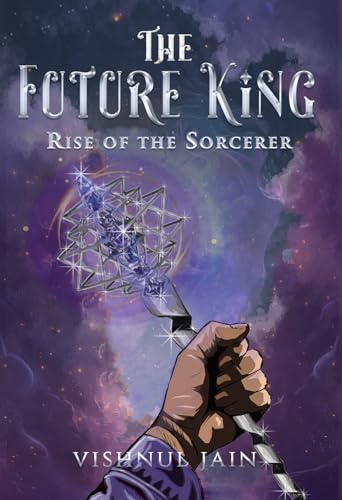 The Future King: Rise of the Sorcerer (Kindle Edition)
