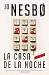 La casa de la noche by Jo Nesbø