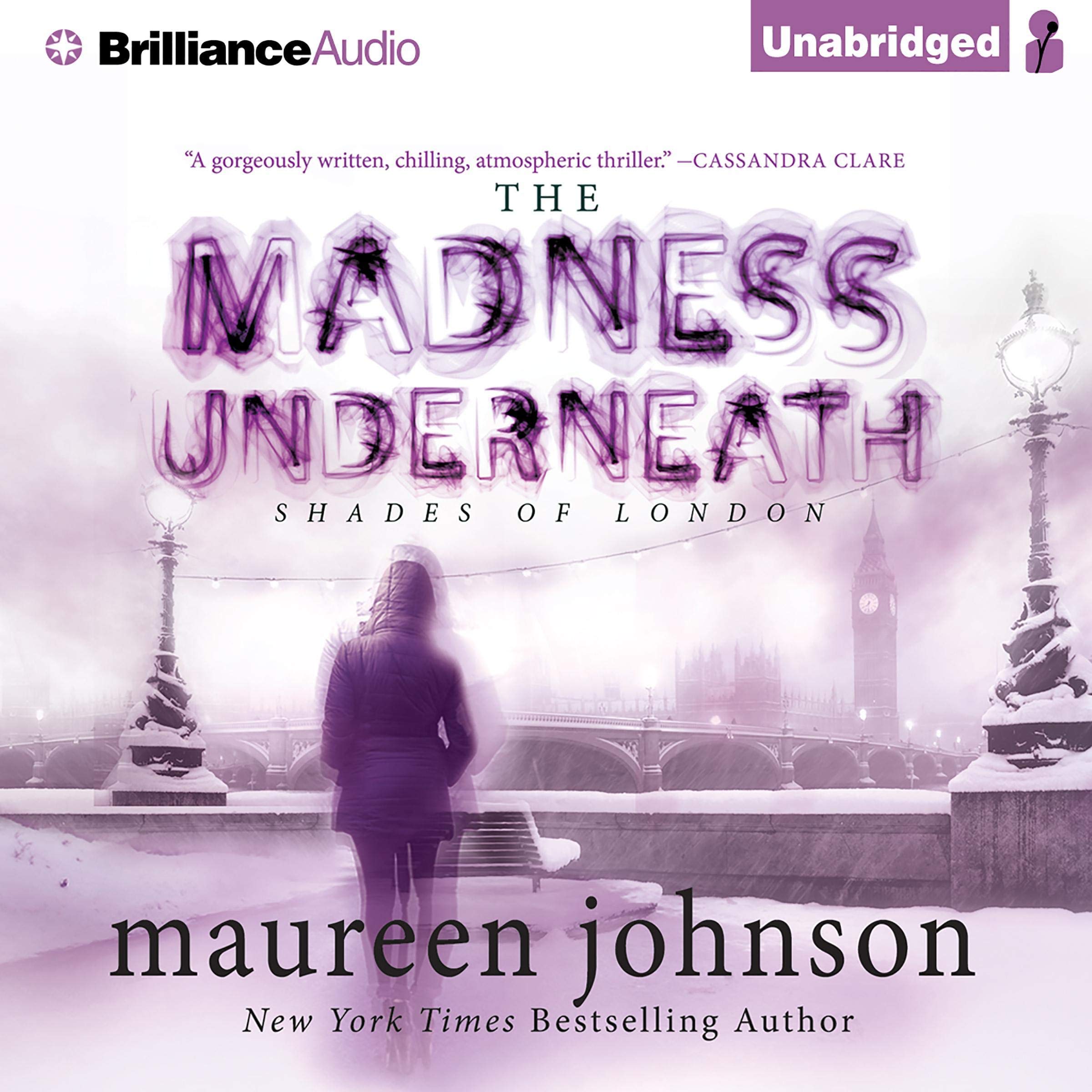 The Madness Underneath: The Shades of London, Book 2