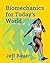 Biomechanics for Today's World