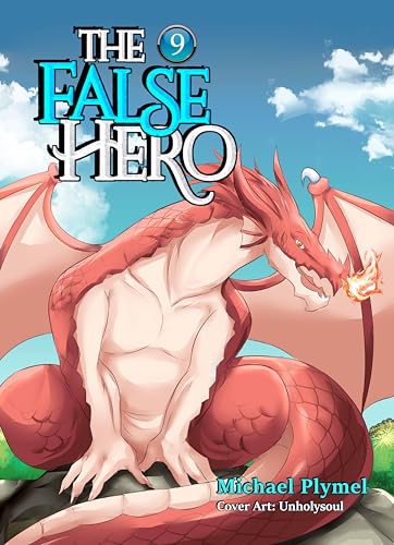 The False Hero, Volume 9 (Kindle Edition)